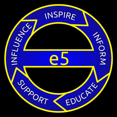 e5 Group - Influence, Inspire, Inform, Suppport, Educate